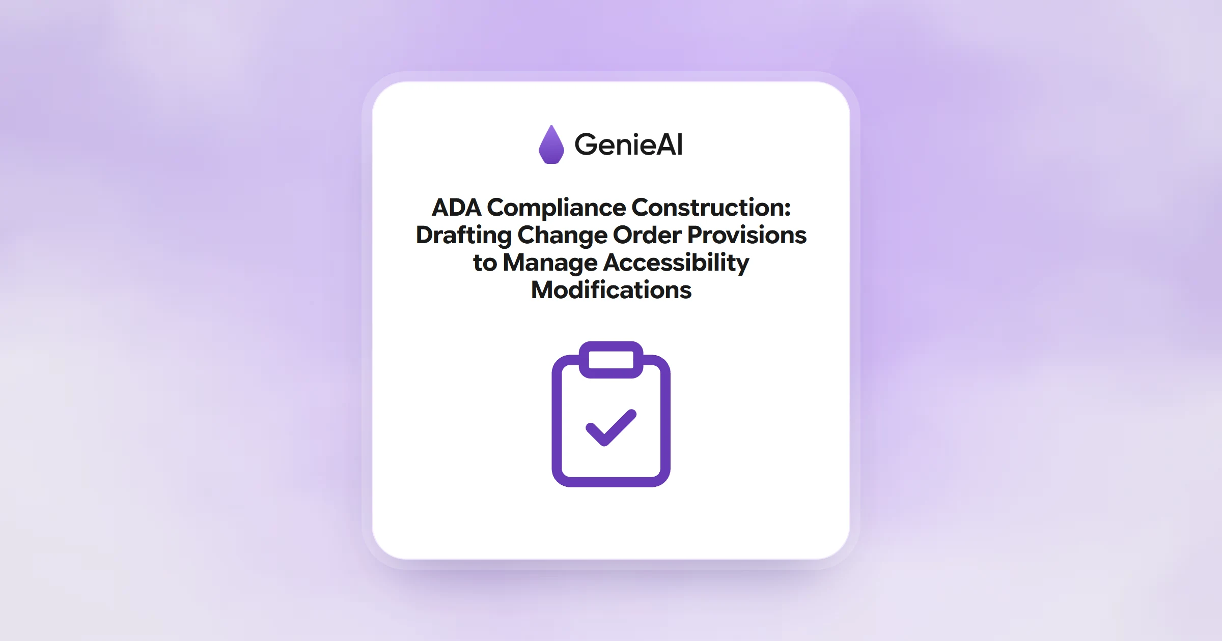 ADA Compliance Construction: Drafting Change Order Provisions to Manage Accessibility Modifications