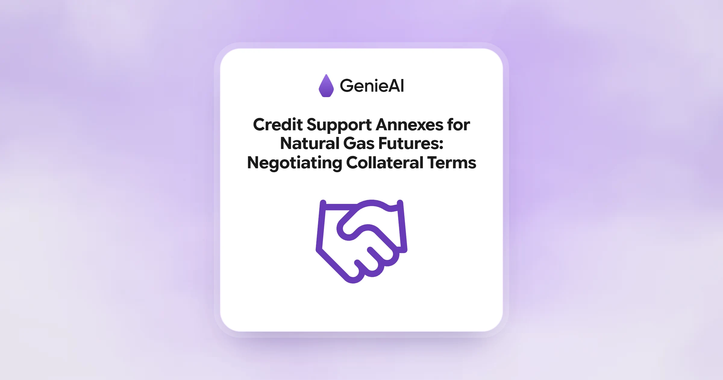 Credit Support Annexes for Natural Gas Futures: Negotiating Collateral Terms