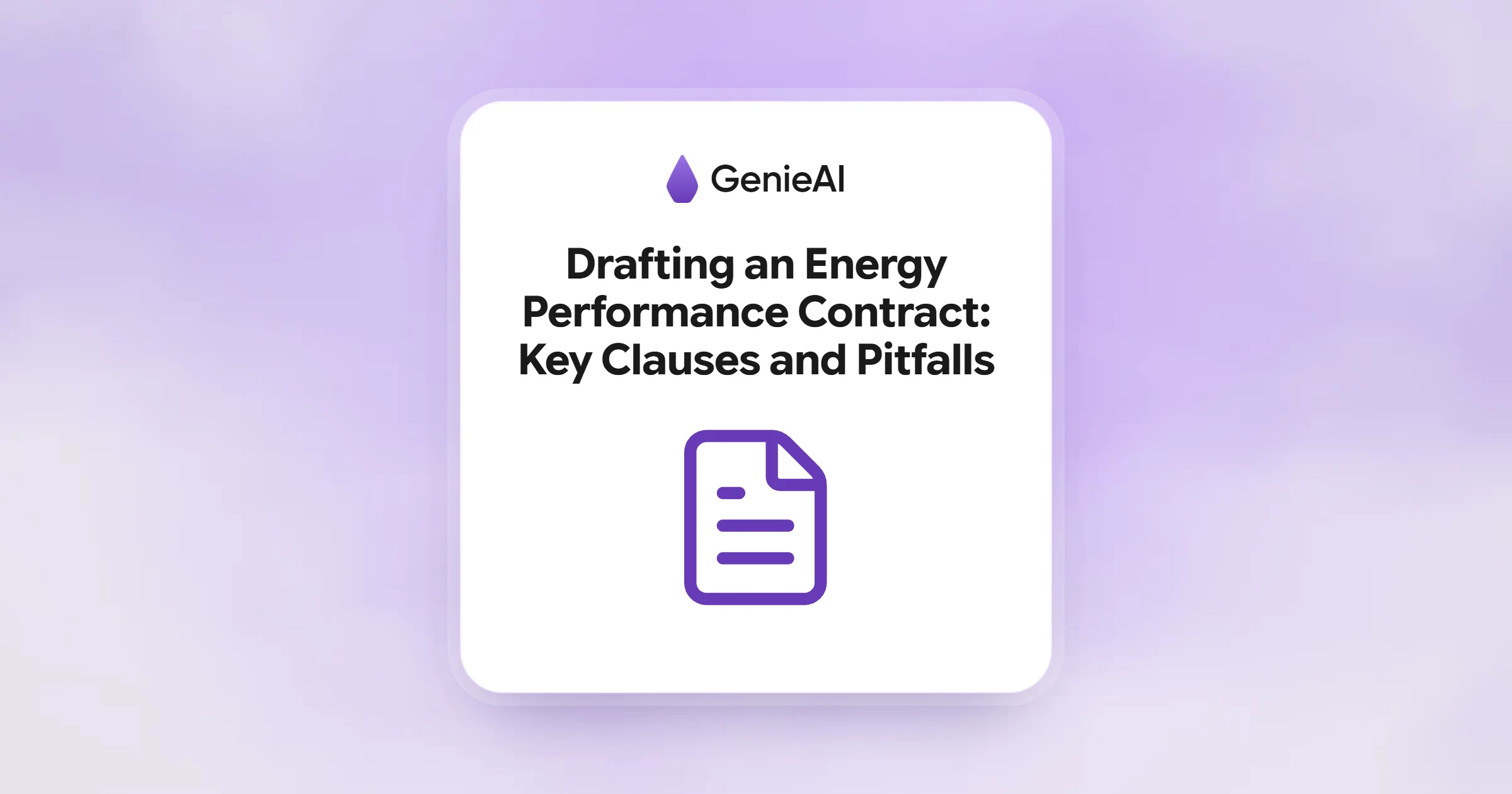 Drafting an Energy Performance Contract: Key Clauses and Pitfalls