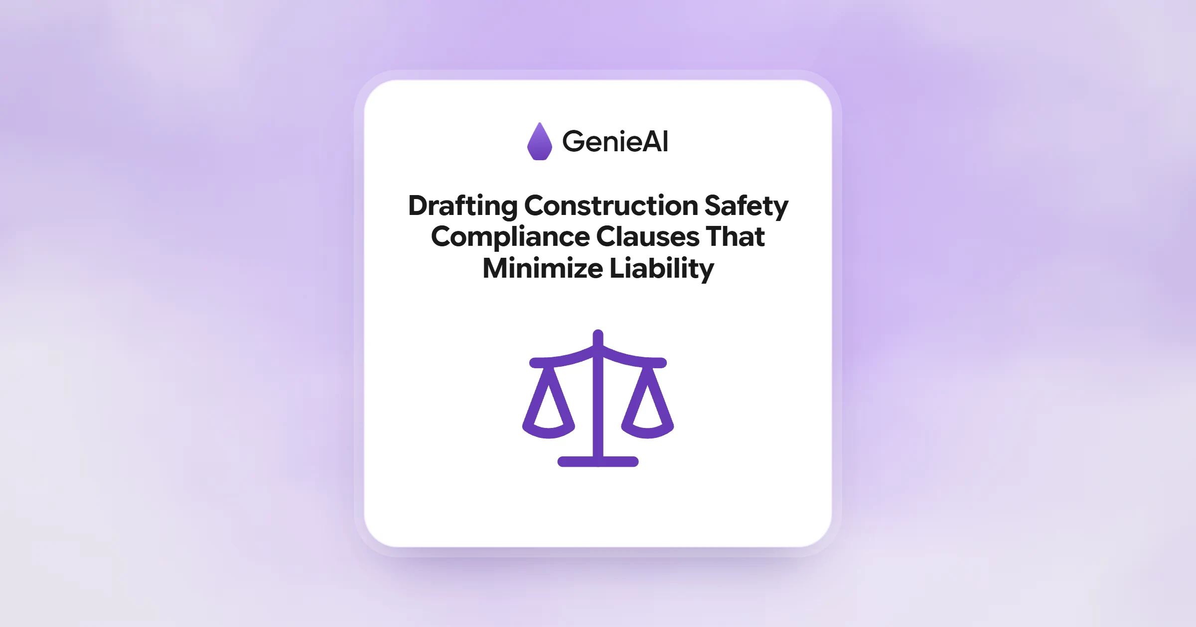 Drafting Construction Safety Compliance Clauses That Minimize Liability
