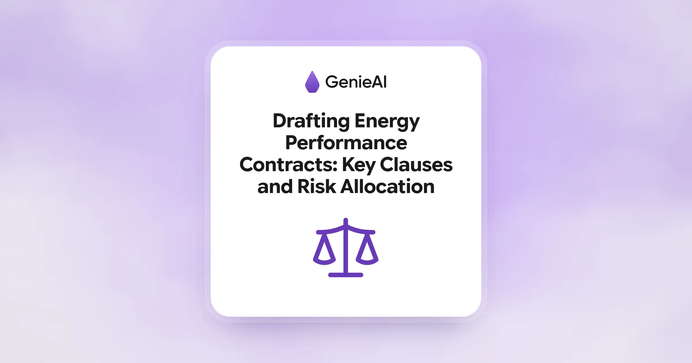 Drafting Energy Performance Contracts: Key Clauses and Risk Allocation