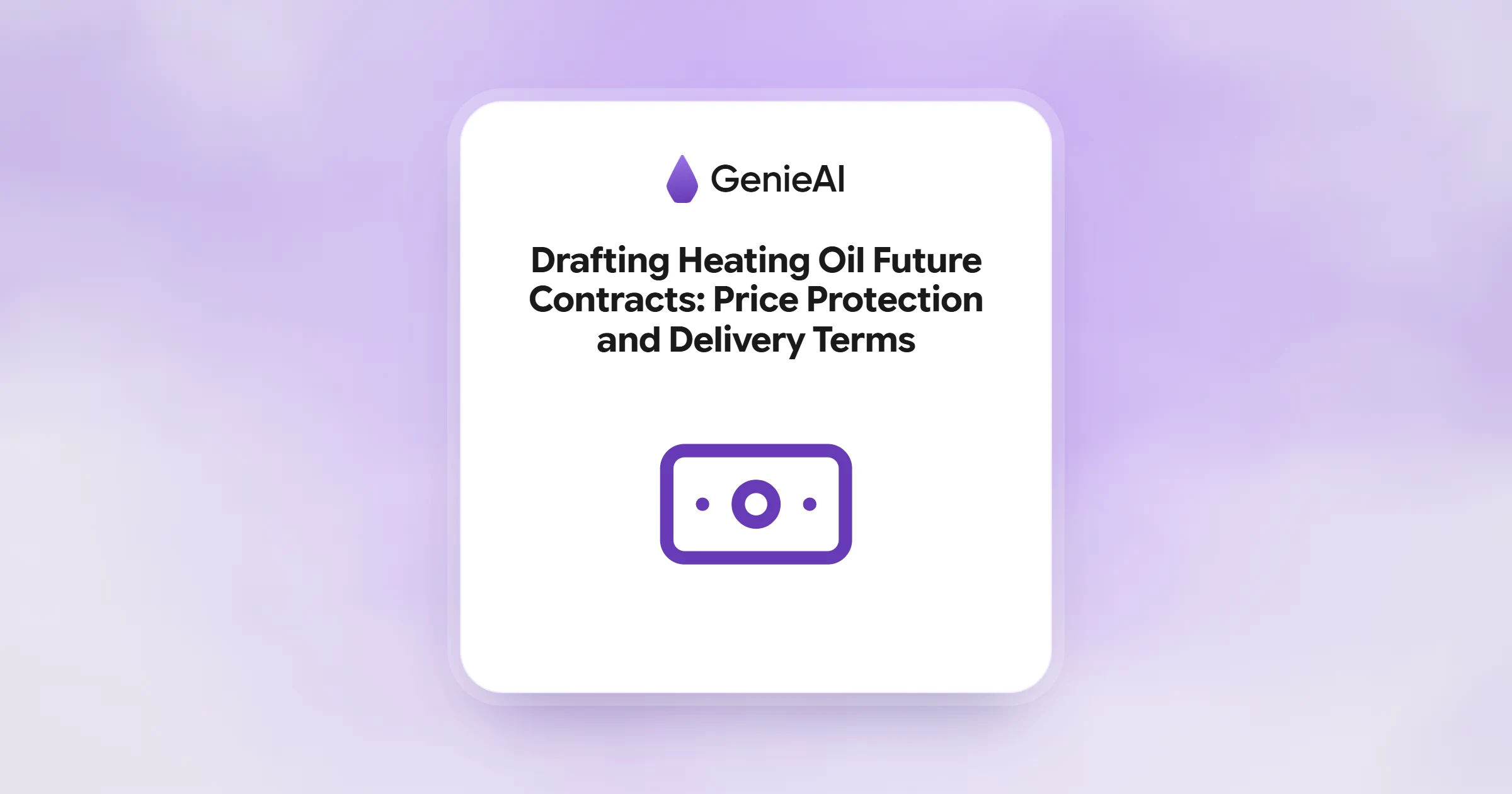 Drafting Heating Oil Future Contracts: Price Protection and Delivery Terms
