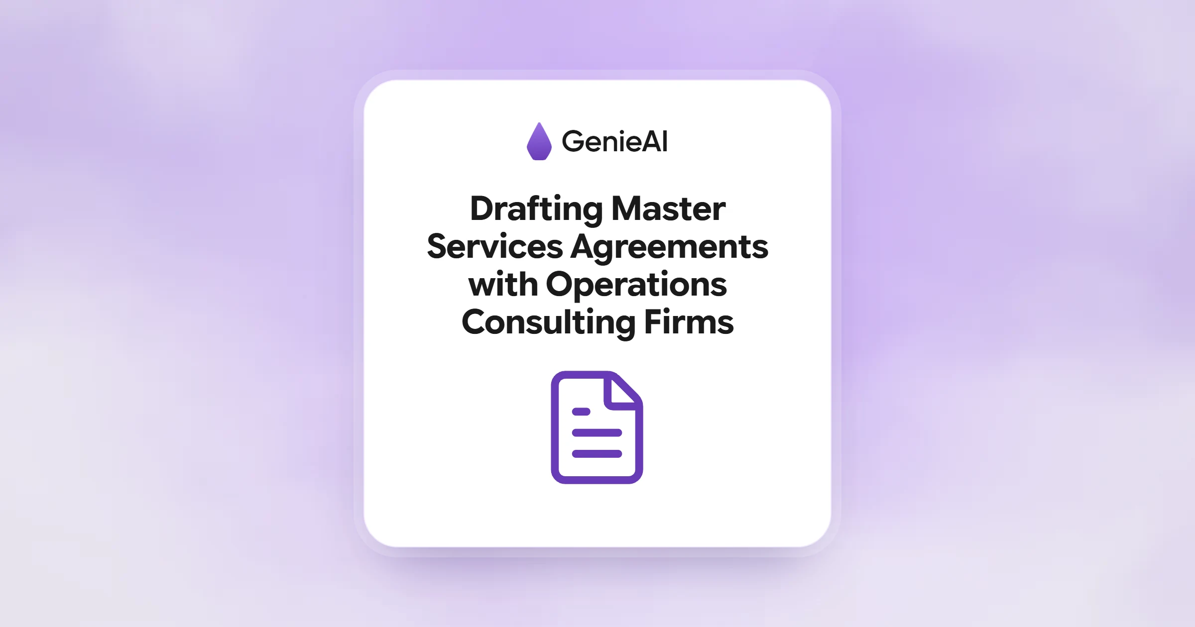Drafting Master Services Agreements with Operations Consulting Firms