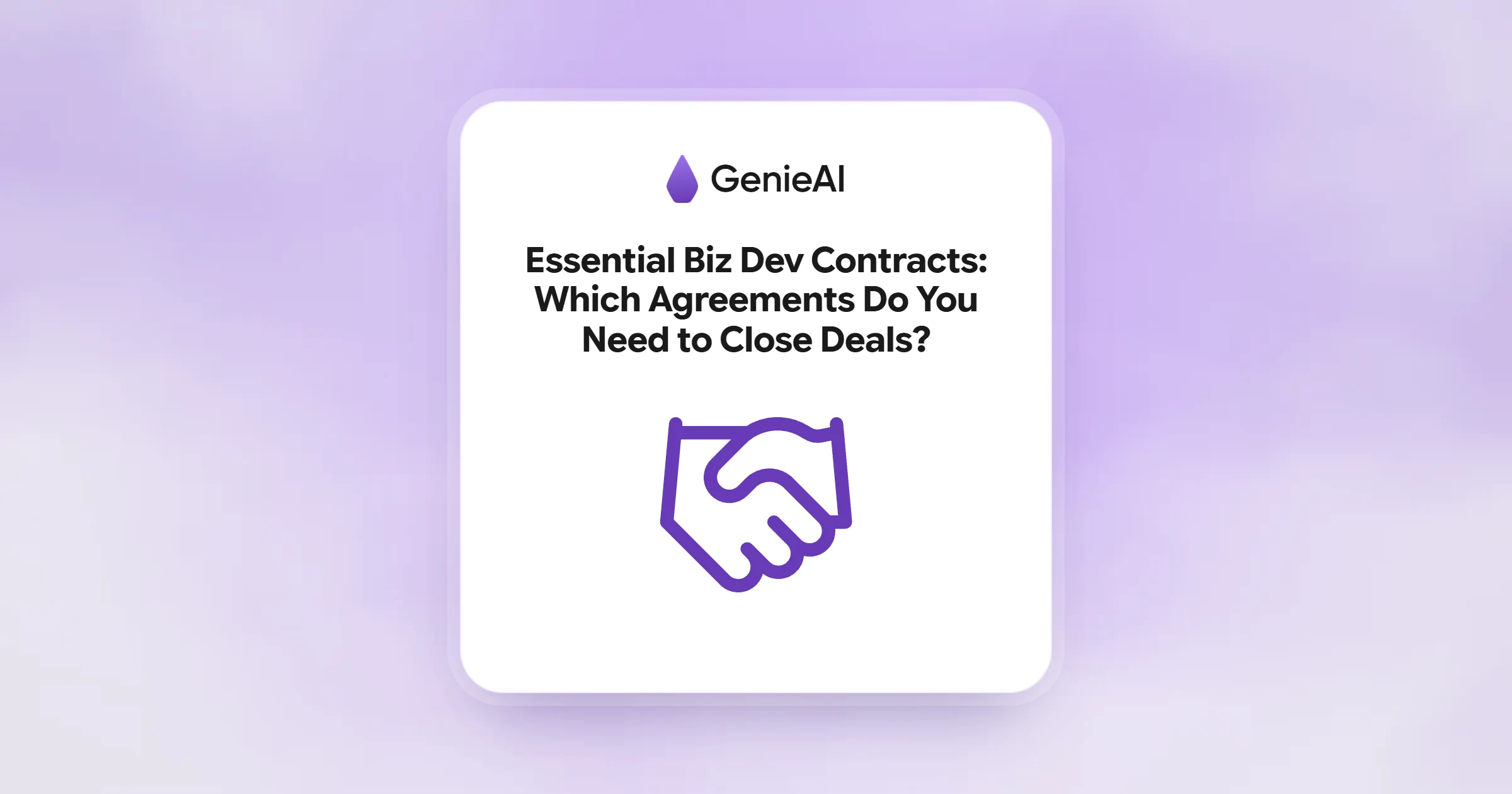 Essential Biz Dev Contracts: Which Agreements Do You Need to Close Deals?