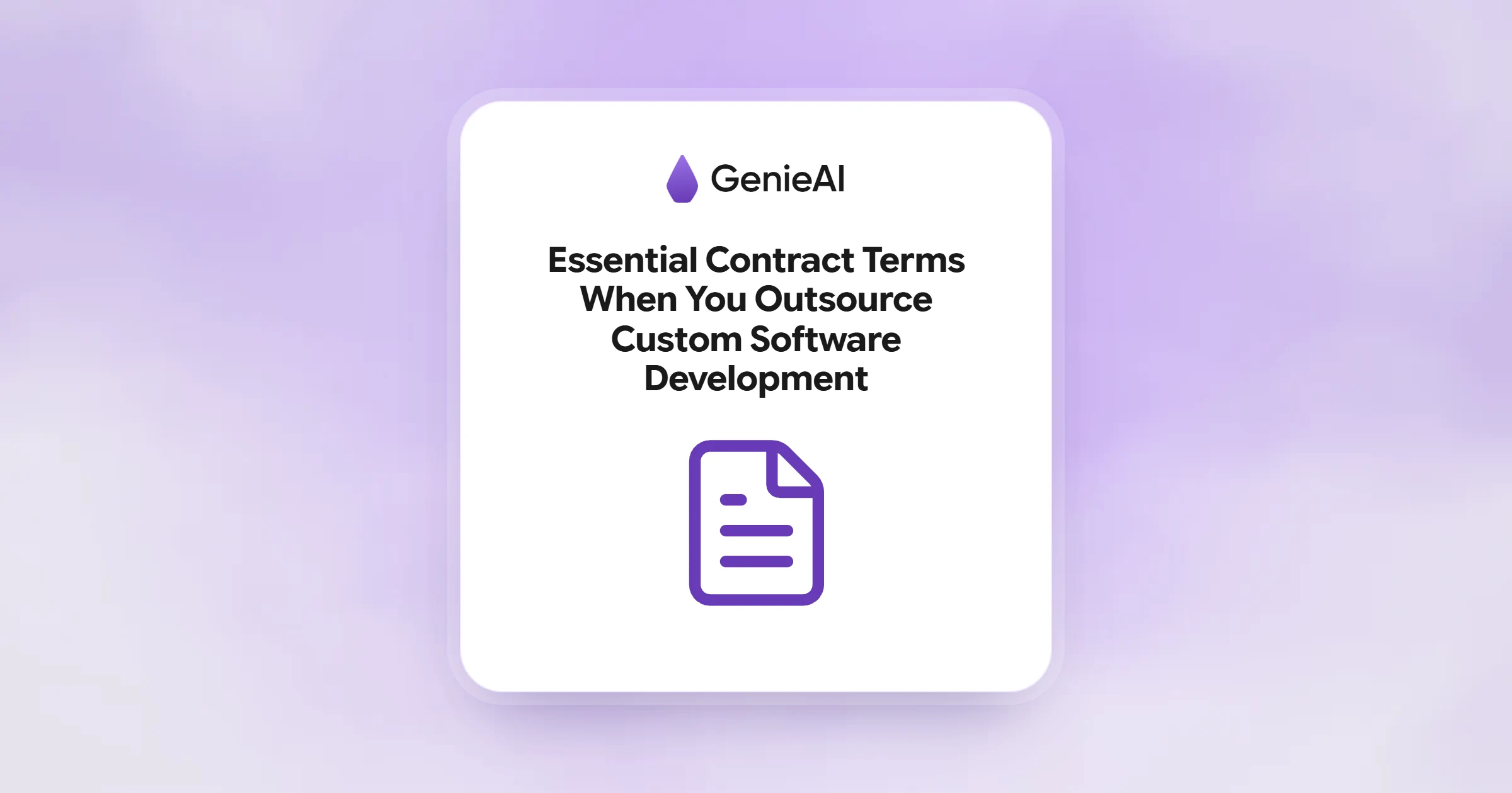 Essential Contract Terms When You Outsource Custom Software Development