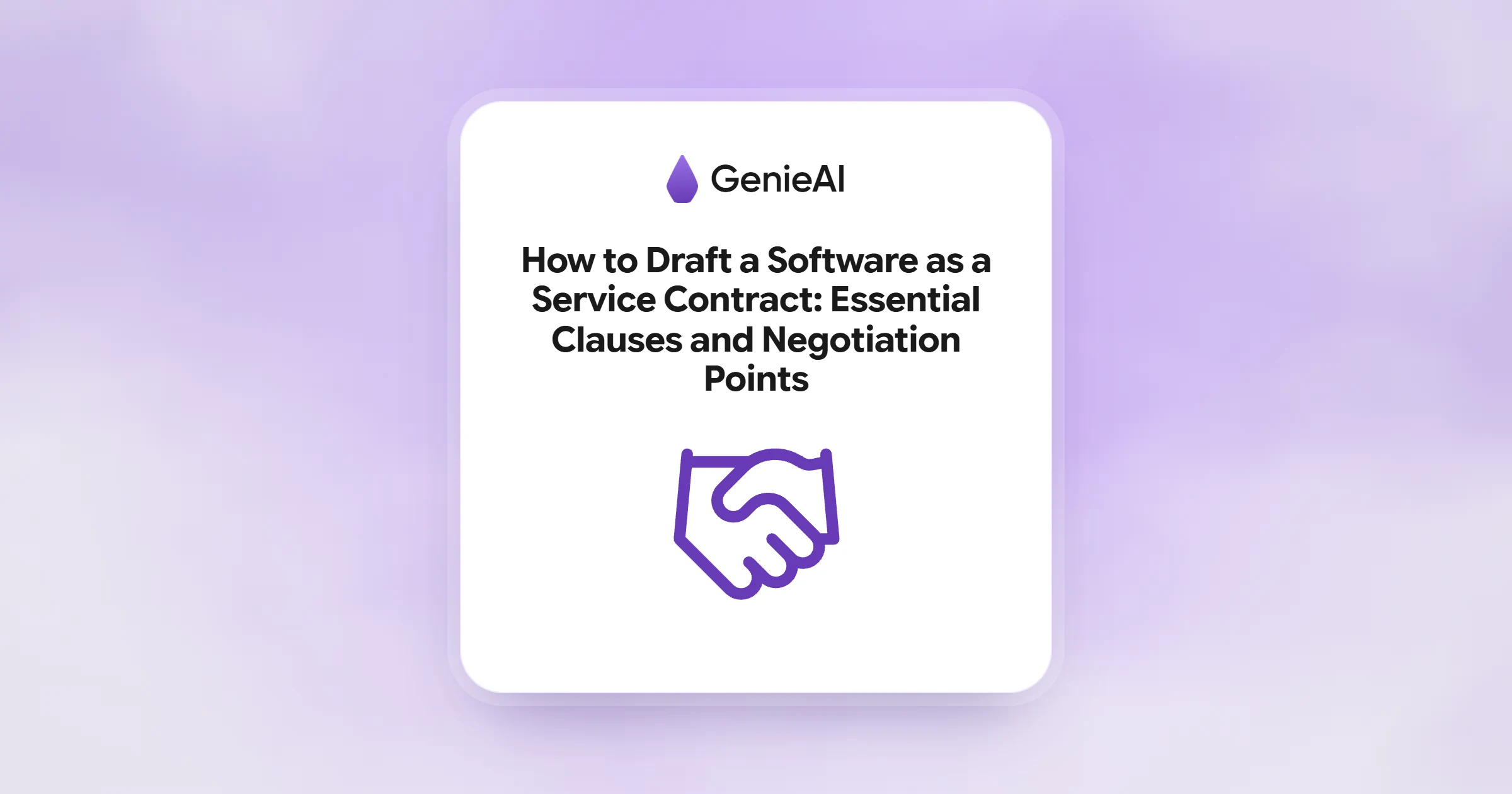 How to Draft a Software as a Service Contract: Essential Clauses and Negotiation Points
