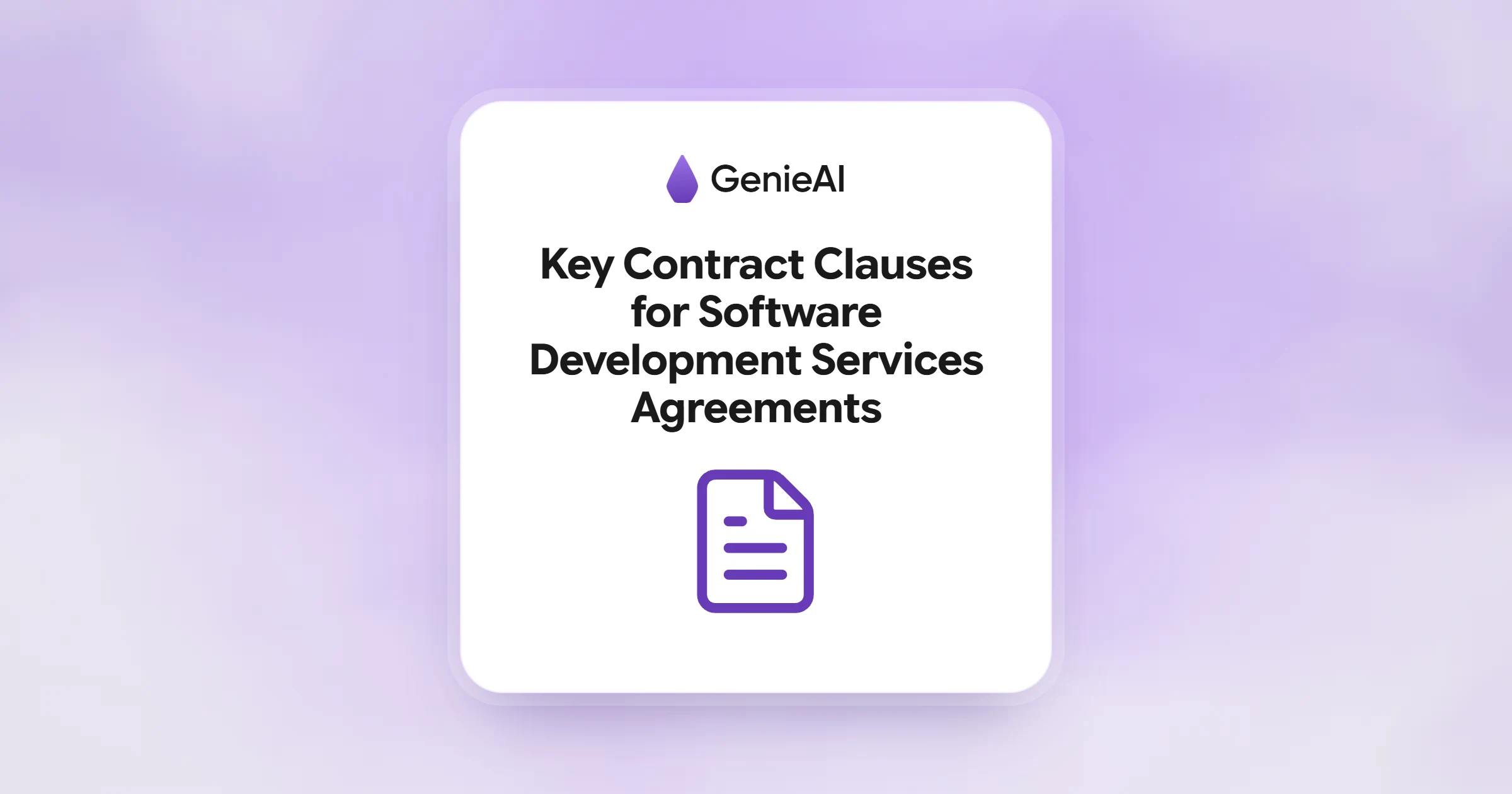 Key Contract Clauses for Software Development Services Agreements
