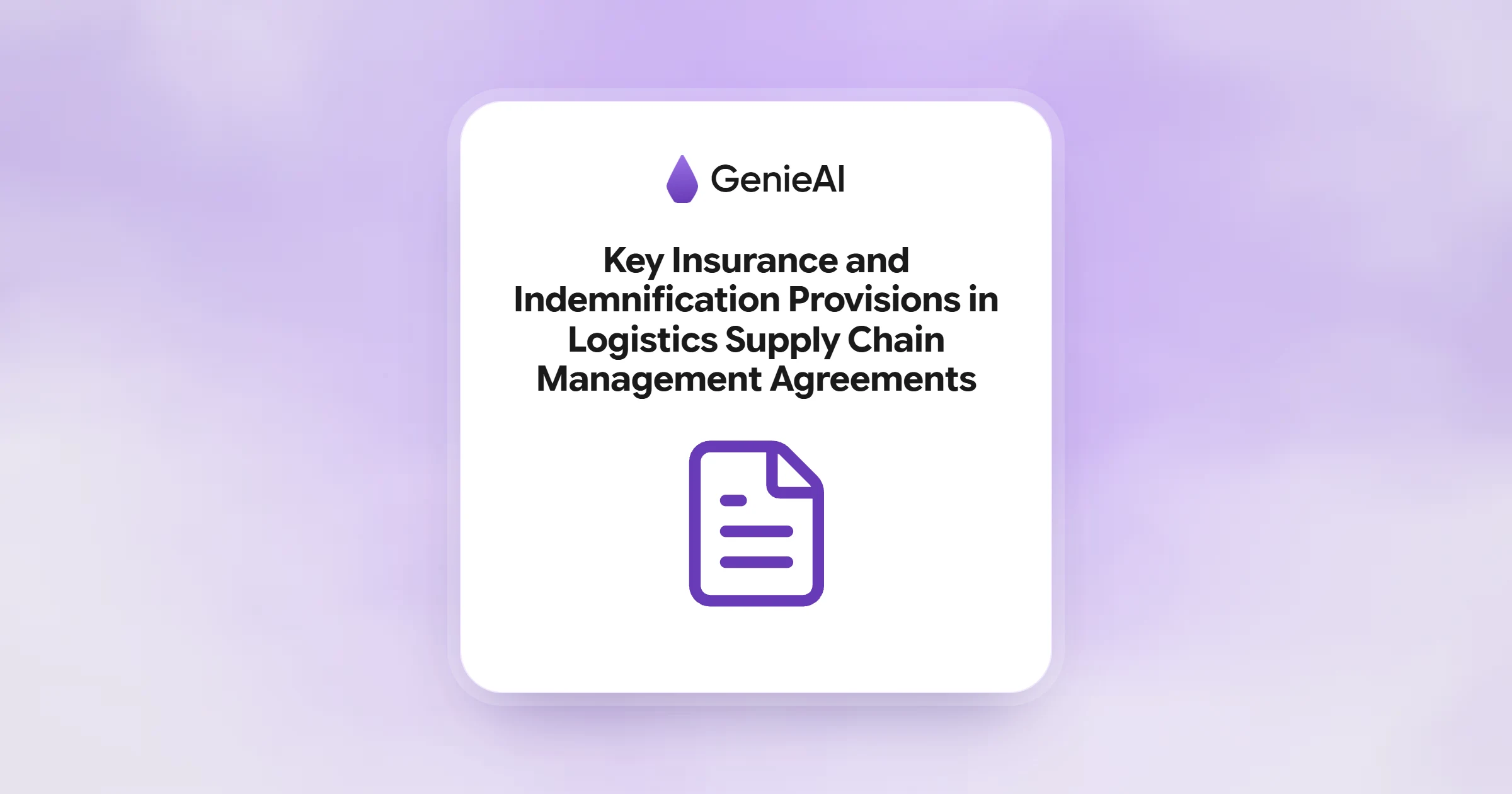 Key Insurance and Indemnification Provisions in Logistics Supply Chain Management Agreements