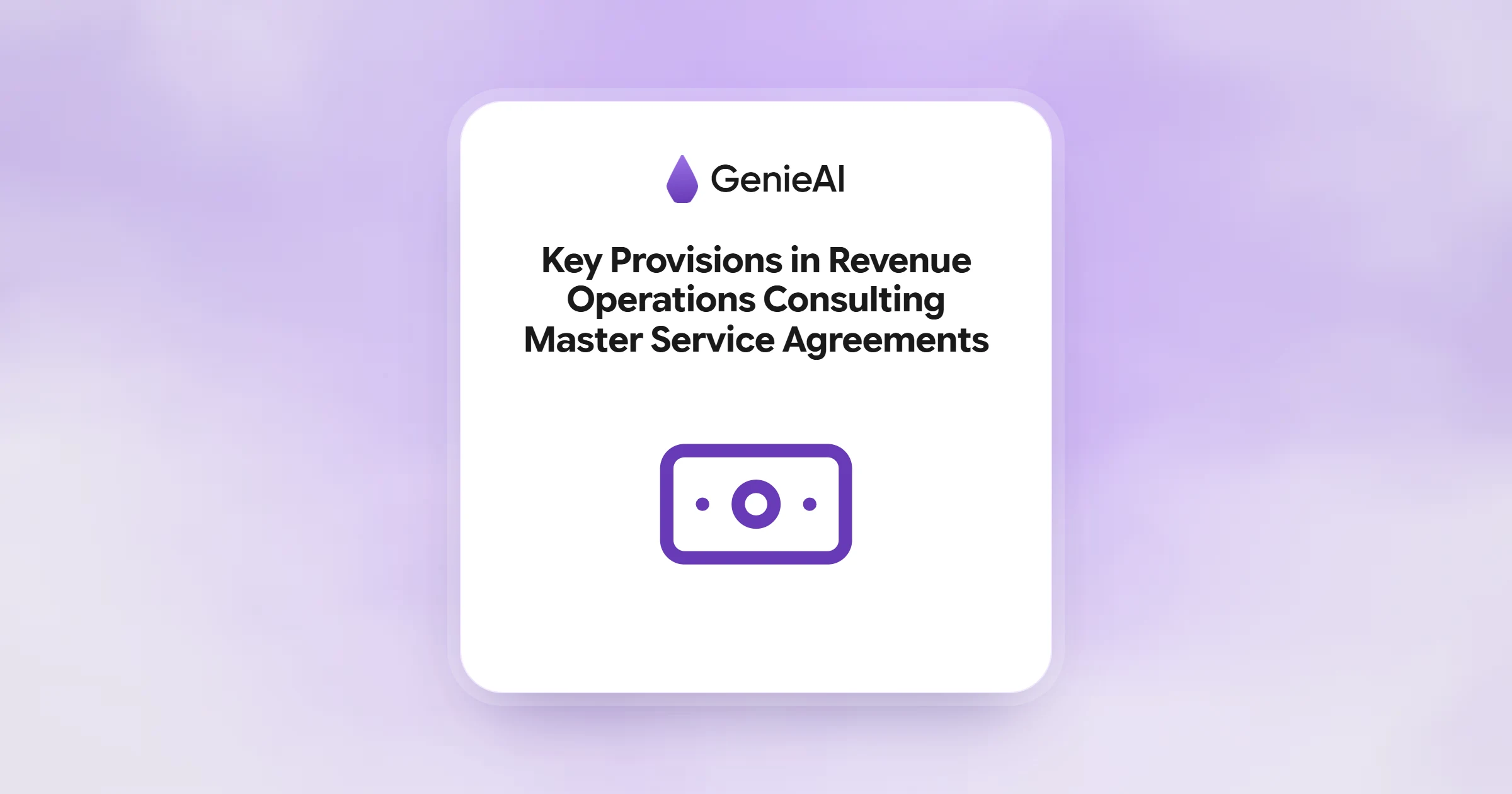 Key Provisions in Revenue Operations Consulting Master Service Agreements