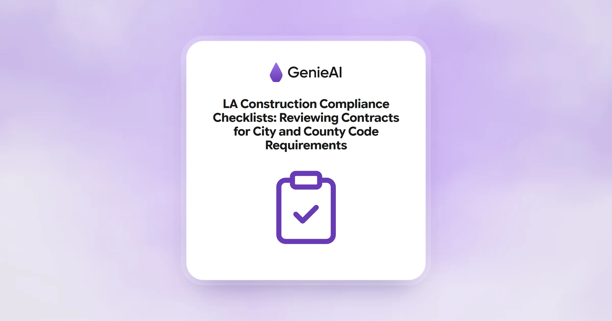 LA Construction Compliance Checklists: Reviewing Contracts for City and County Code Requirements