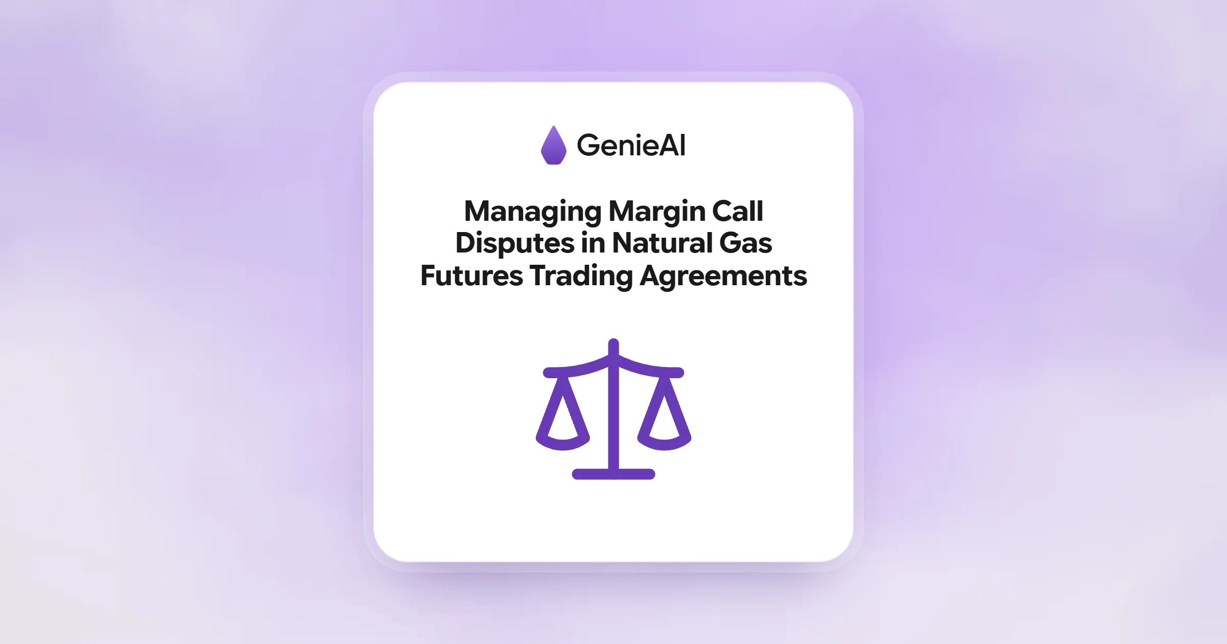 Managing Margin Call Disputes in Natural Gas Futures Trading Agreements