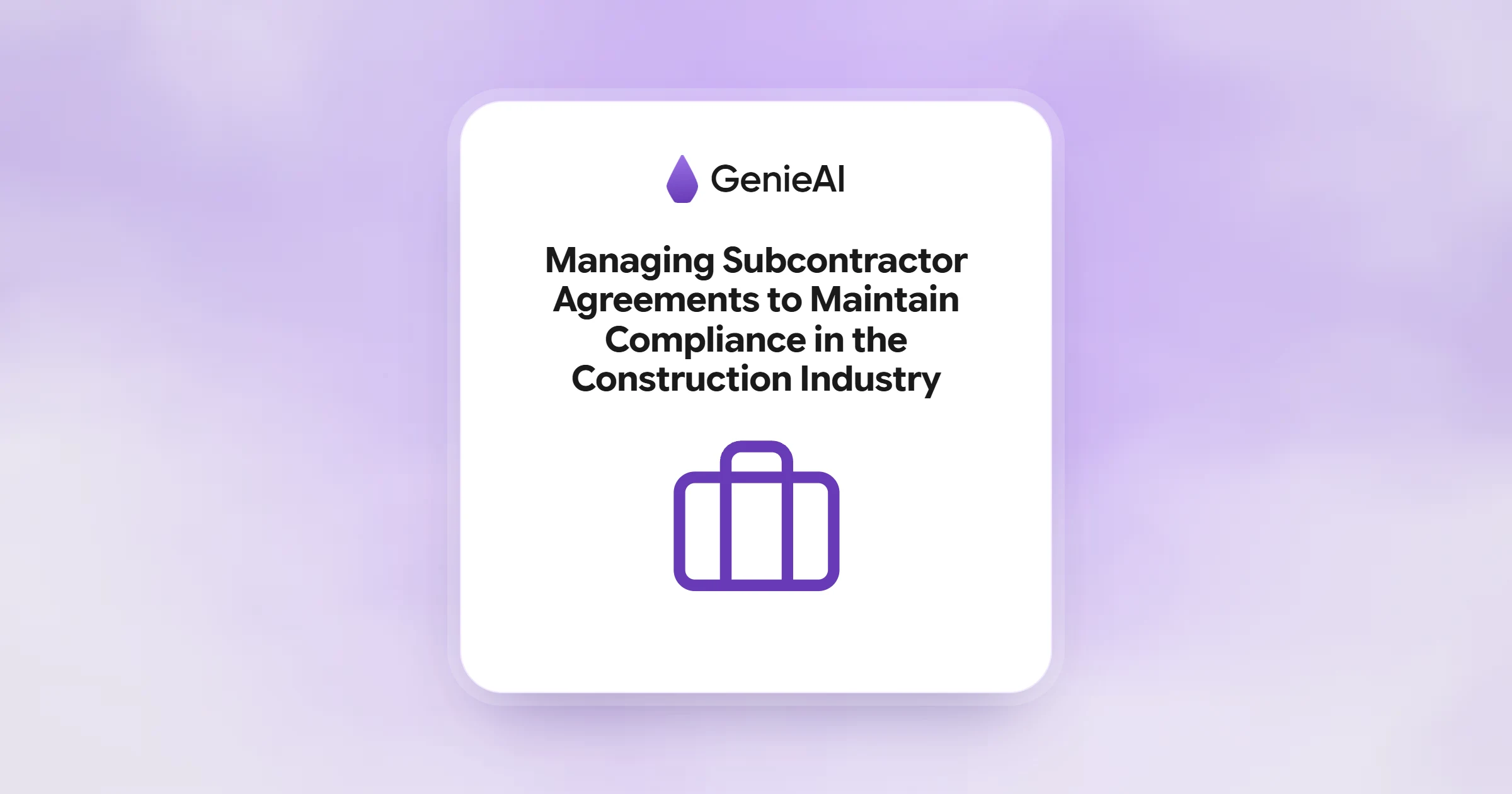 Managing Subcontractor Agreements to Maintain Compliance in the Construction Industry