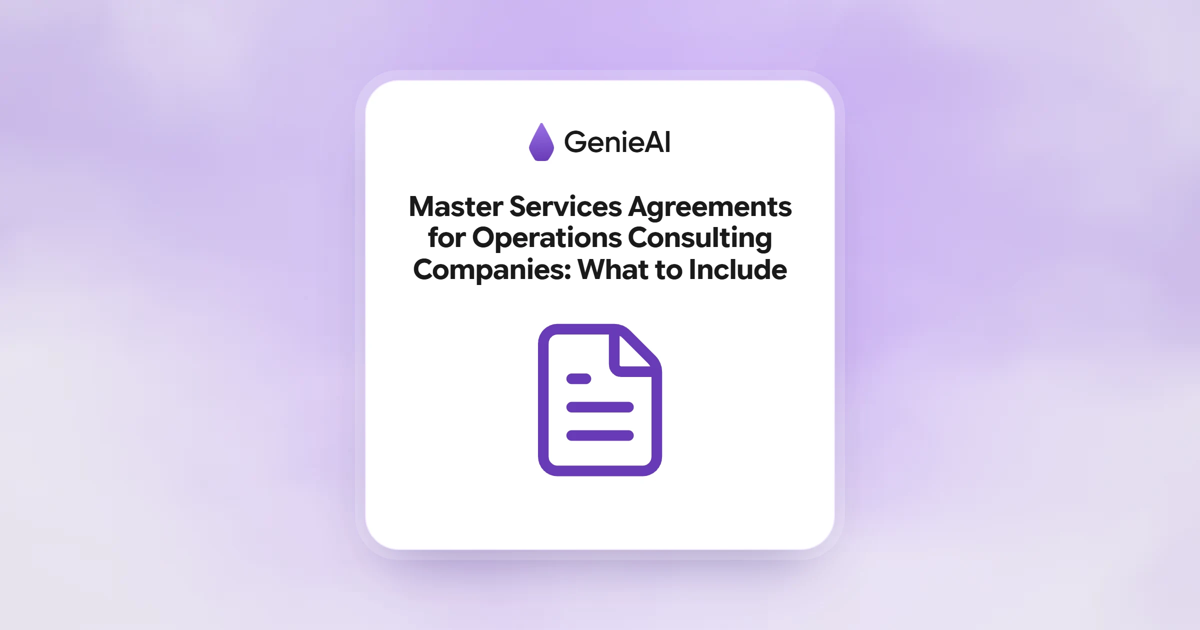 Master Services Agreements for Operations Consulting Companies: What to Include