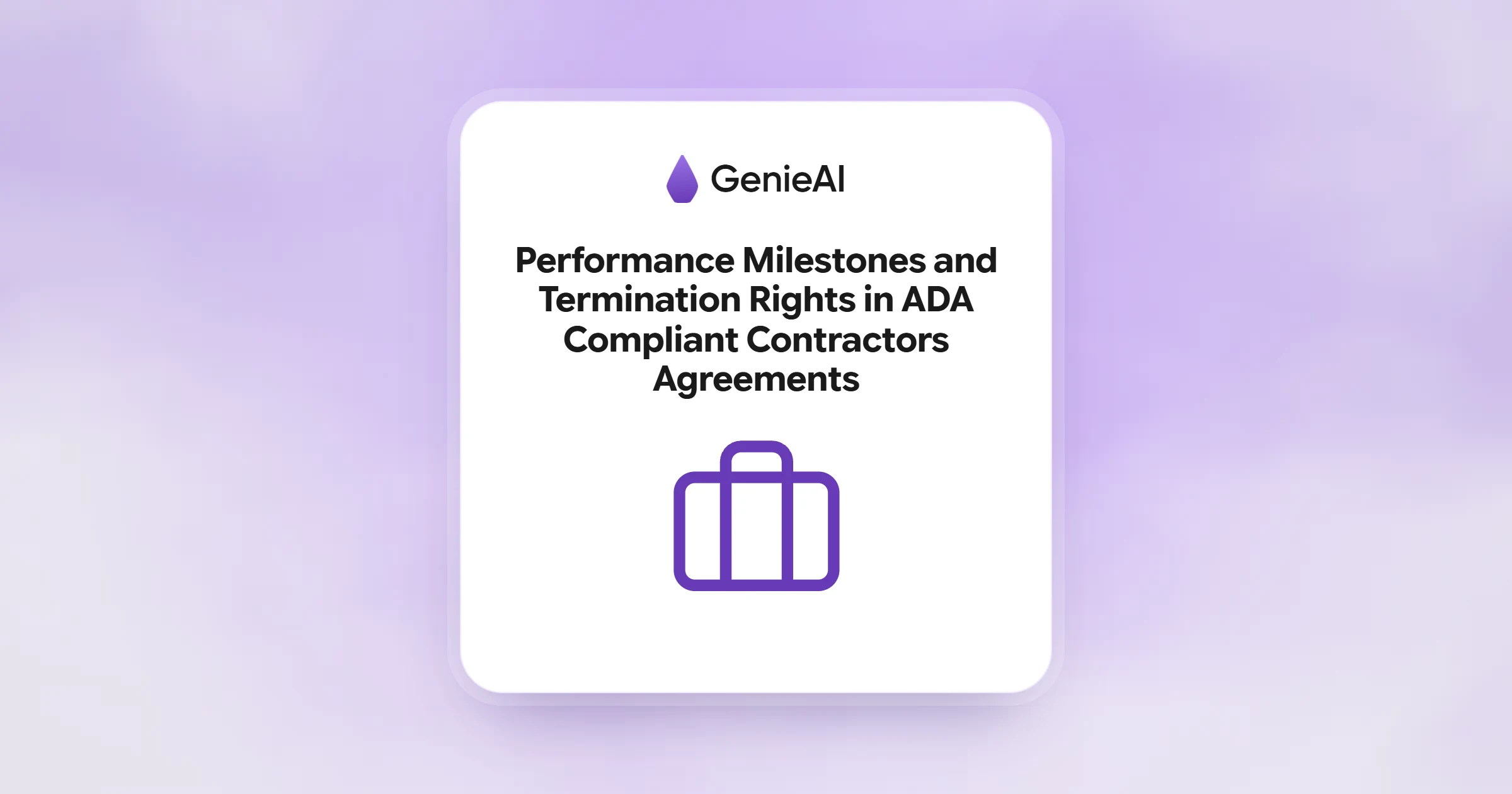 Performance Milestones and Termination Rights in ADA Compliant Contractors Agreements