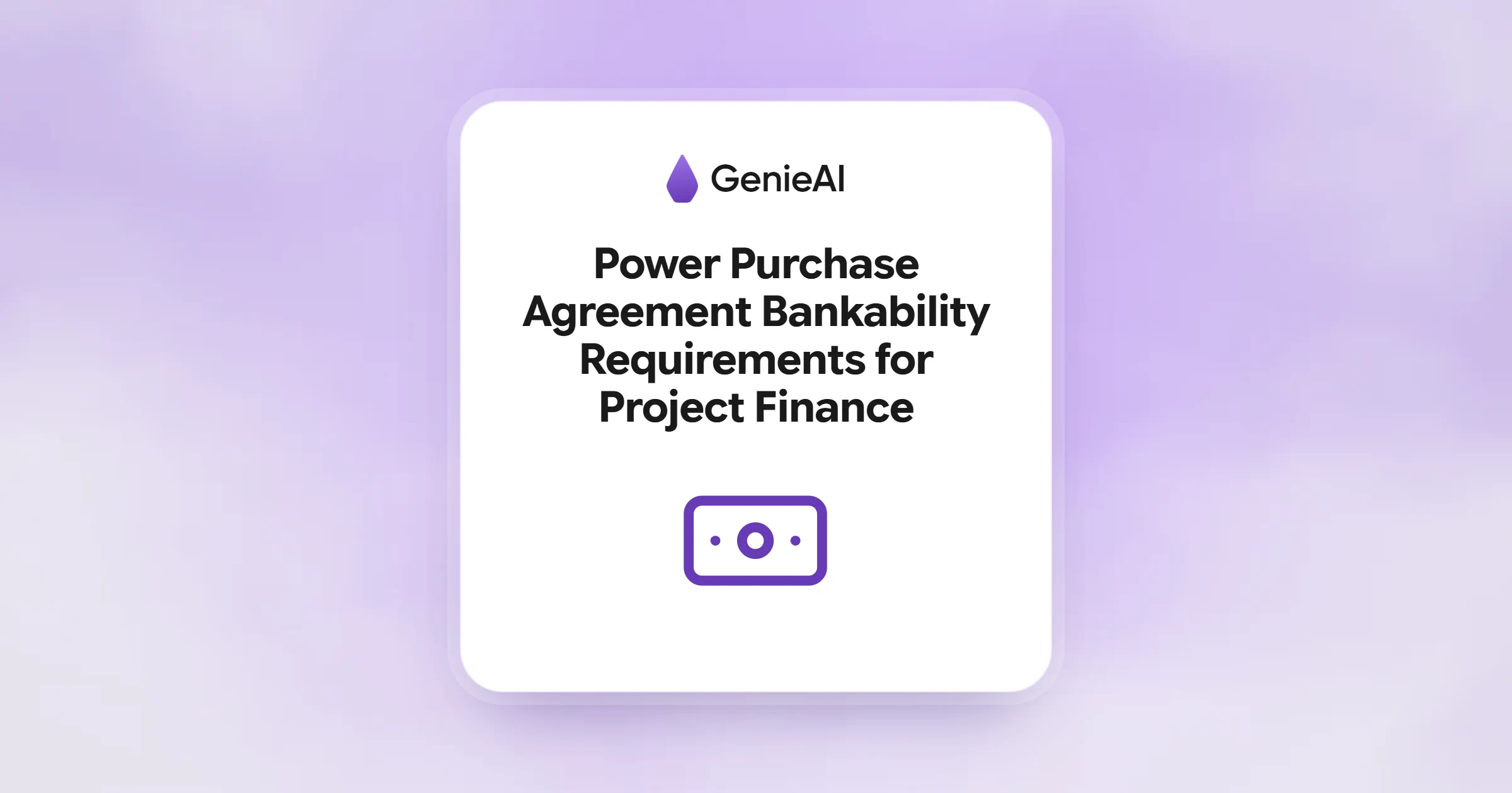 Power Purchase Agreement Bankability Requirements for Project Finance