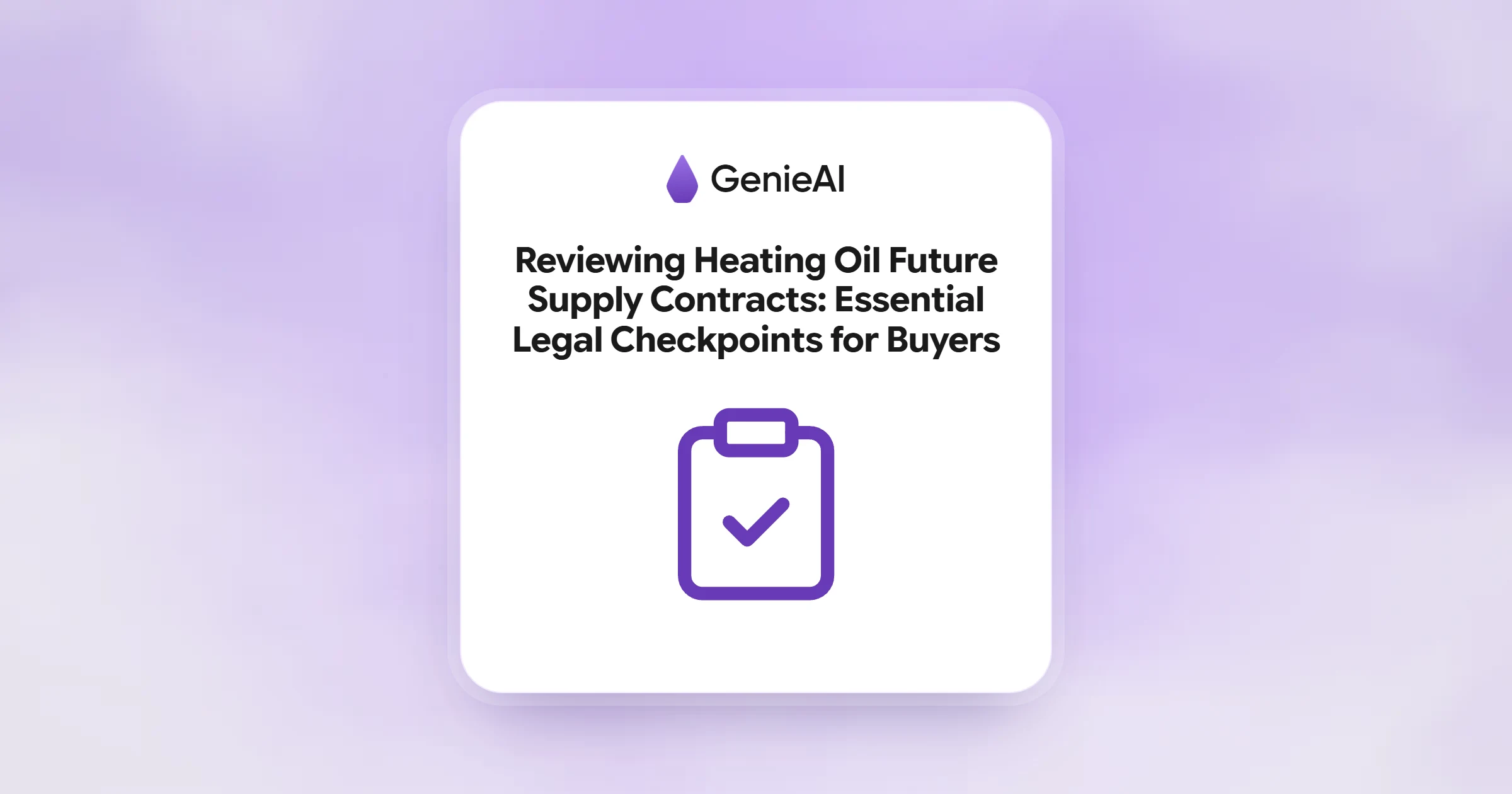 Reviewing Heating Oil Future Supply Contracts: Essential Legal Checkpoints for Buyers