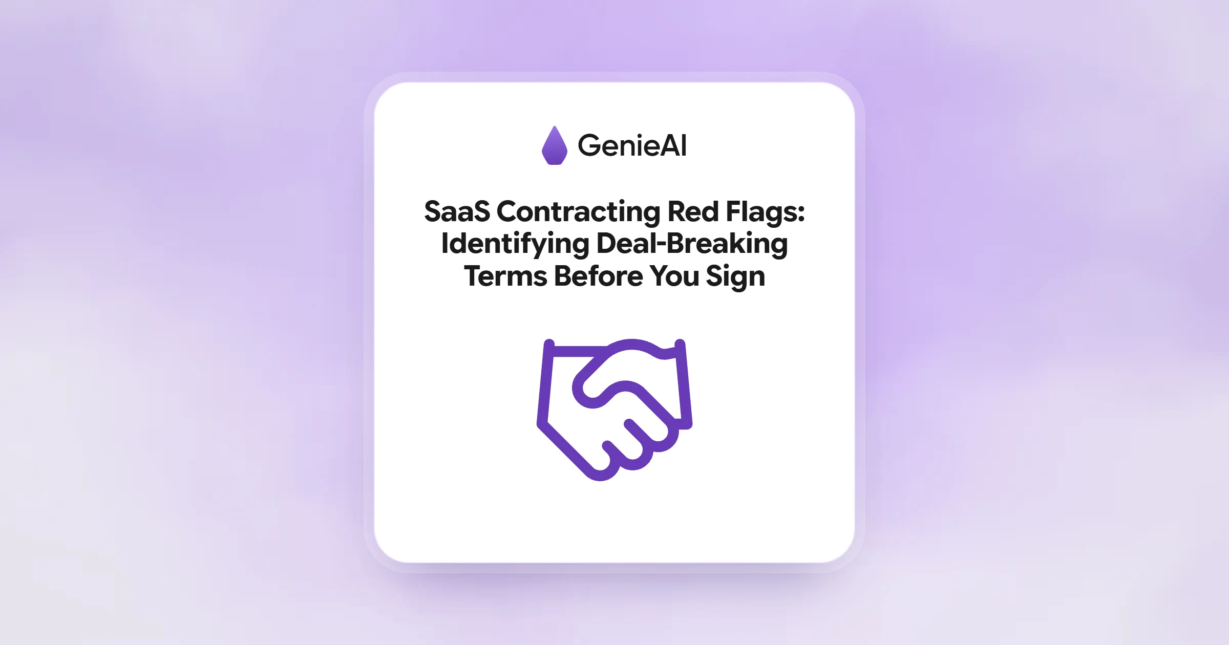 SaaS Contracting Red Flags: Identifying Deal-Breaking Terms Before You Sign