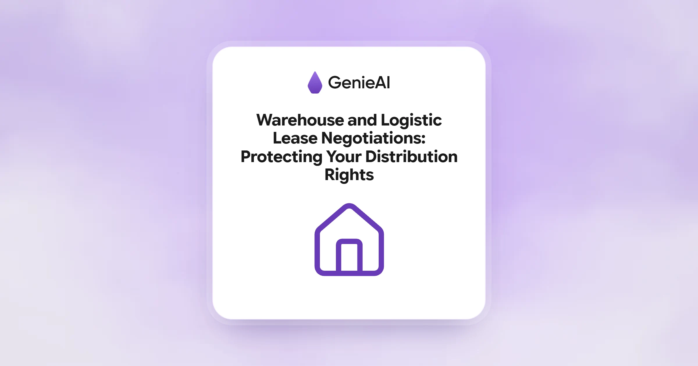 Warehouse and Logistic Lease Negotiations: Protecting Your Distribution Rights